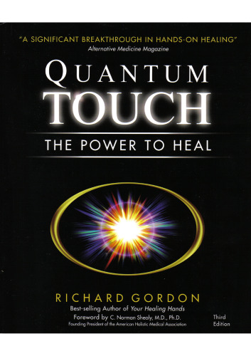 Quantum Touch: The Power to Heal 3rd Edition