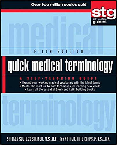 quick medical terminology: a self-teaching guide, 5th edition steiner