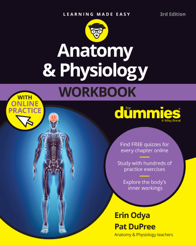 Anatomy & Physiology Workbook For Dummies with Online Practice 3rd Edition