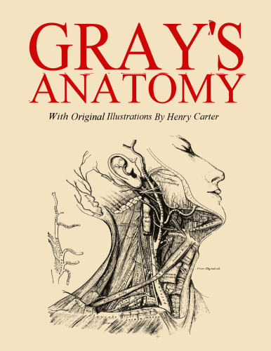 Gray's Anatomy-With Original Illustrations by Henry Carter