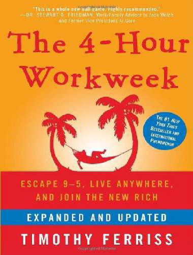 The 4-Hour Workweek, Expanded , Updated,With Over 100 New Pages,Cutting-Edge