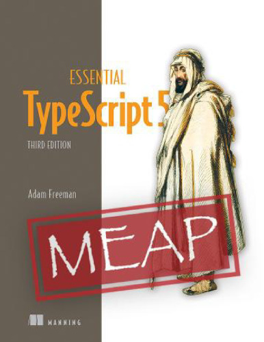 Essential TypeScript 5, Third Edition