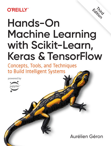 Hands On Machine Learning with Scikit Learn, Keras, and TensorFlow 3rd Edition