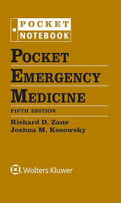 Pocket Emergency Medicine by Richard D Zane MD  FAAEM, Joshua M. Kosowsky MD  FACEP