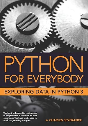 Python for Everybody Exploring Data in Python 3